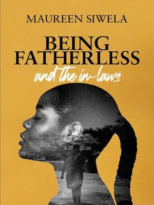 cover image of Being Fatherless and the In-Laws